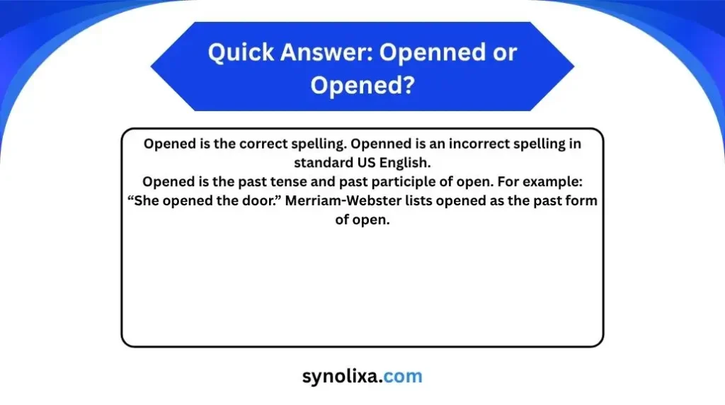 openned or opened