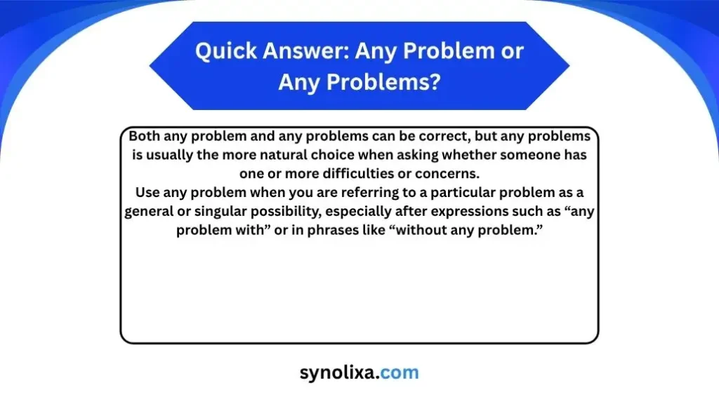 any problem or any problems