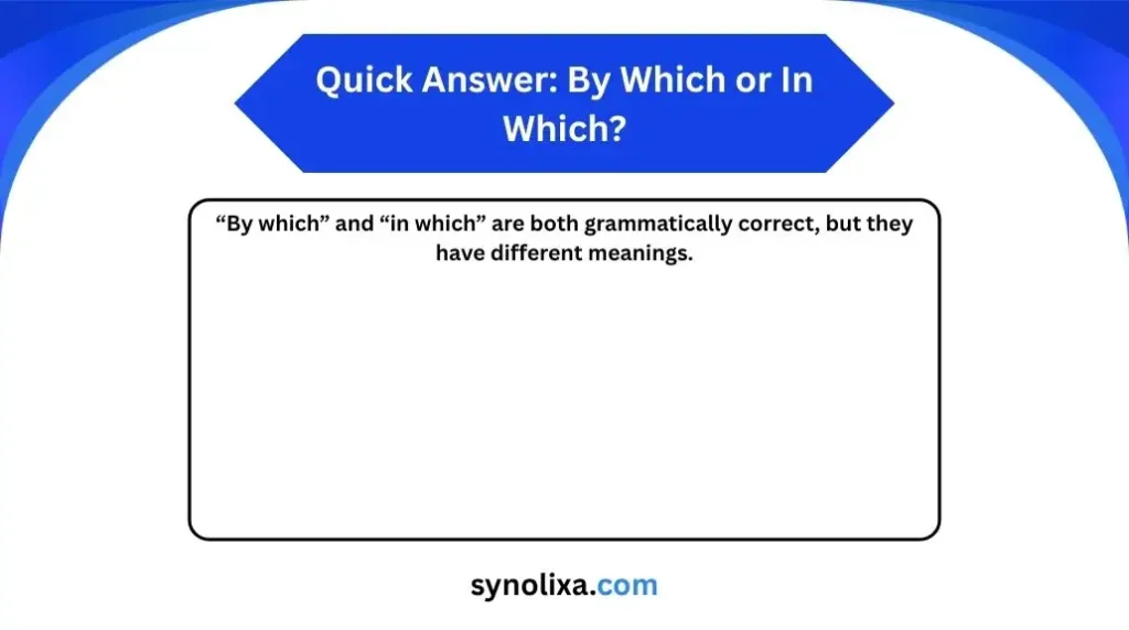 by which or in which