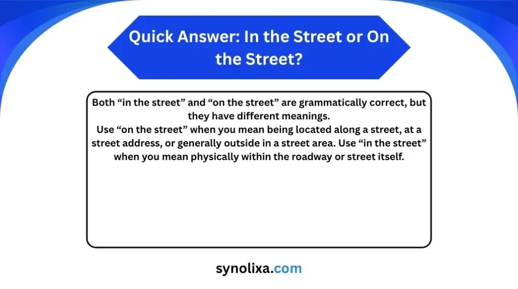 in the street or on the street