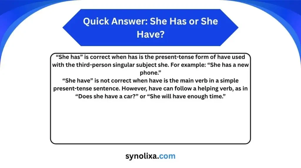 she has or she have