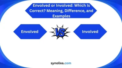 envolved or involved