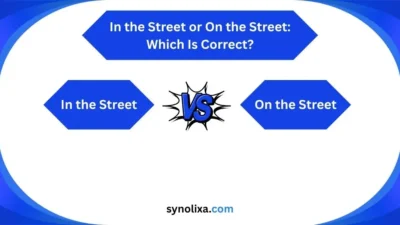 in the street or on the street