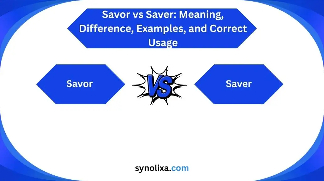 savor vs saver