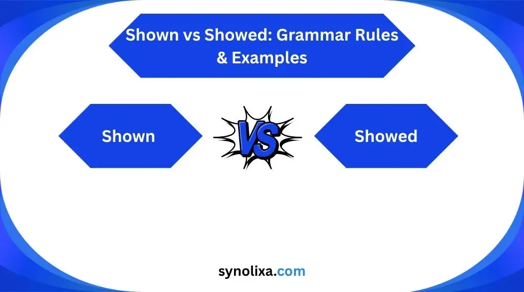 shown vs showed