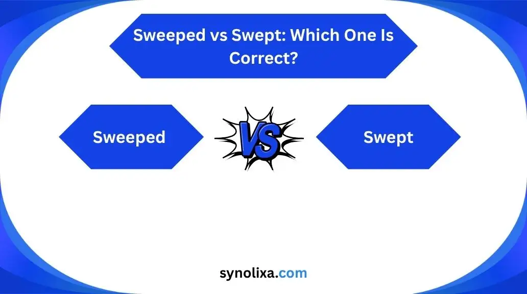 sweeped vs swept